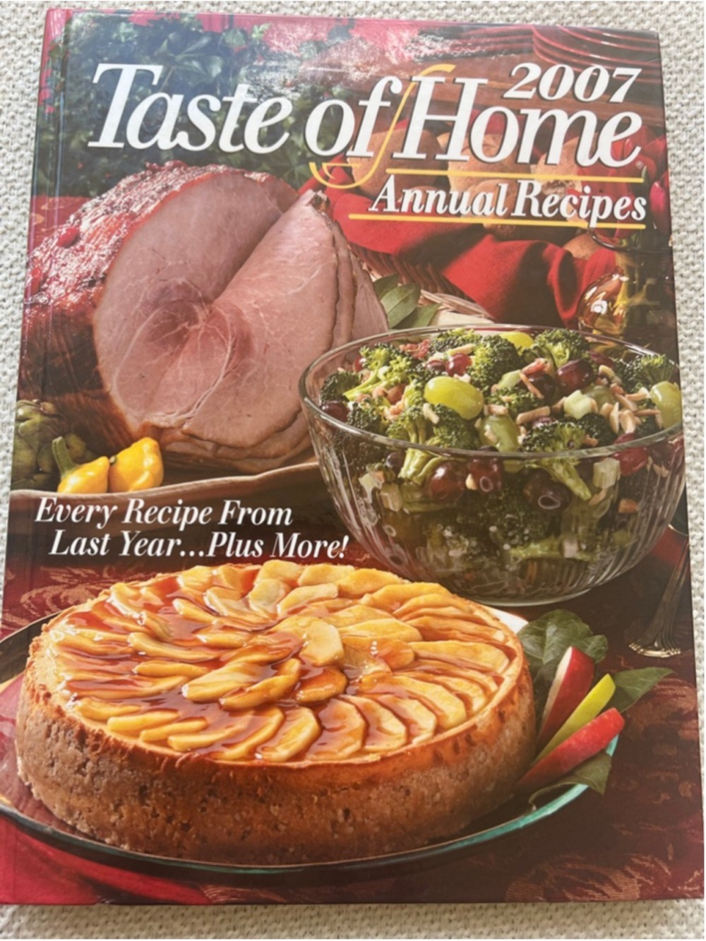 Taste of Home 2007 Annual Recipes Cookbook